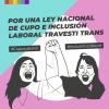 Ley nacional de Cupo Laboral e Inclusión Laboral travesti trans
